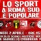 2 Aprile. A Roma Sud lo sport è popolare