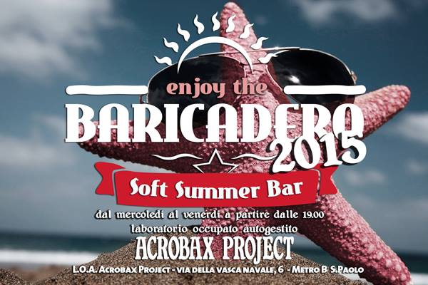 Baricadero 2015 | Dal 17 giugno al 30 luglio, dal mercoledi al venerdi