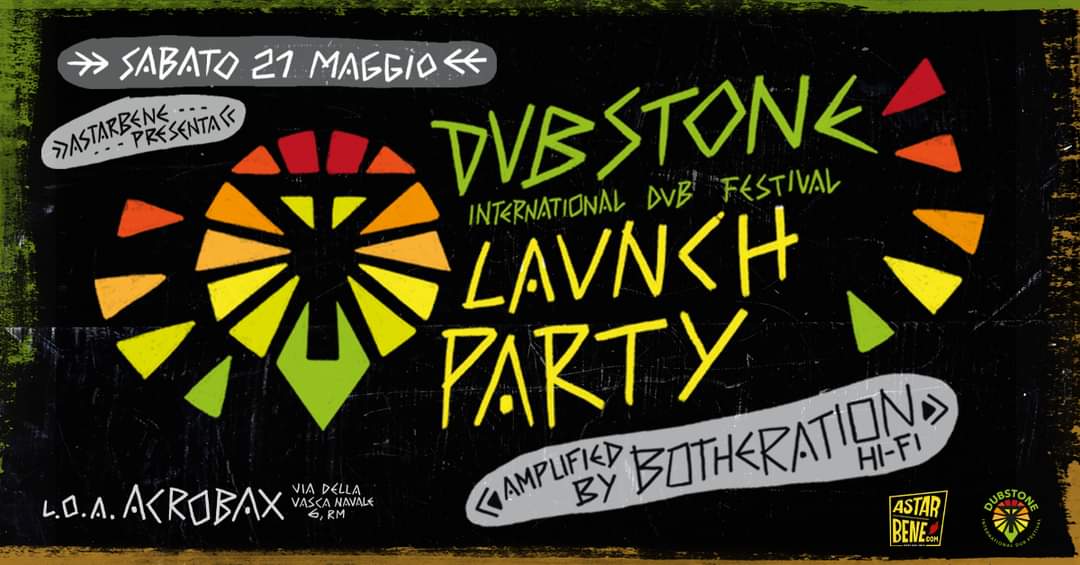 Sabato 21 Maggio/ Dubstone Launch Party